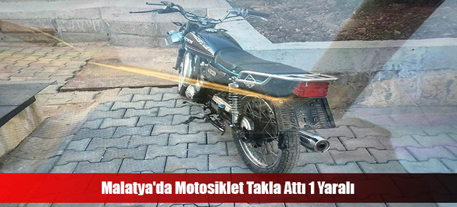 Malatya'da Motosiklet Takla Attı 1 Yaralı