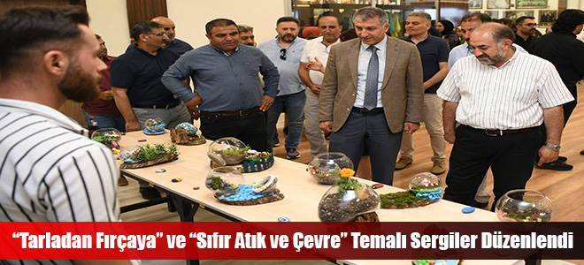 “Tarladan Fırçaya” ve “Sıfır Atık ve Çevre” Temalı Sergiler Düzenlendi