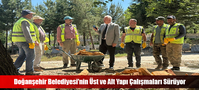 Doğanşehir Belediyesi'nin Üst ve Alt Yapı Çalışmaları Sürüyor