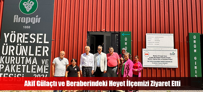 Akif Gülaçtı ve Beraberindeki Heyet İlçemizi Ziyaret Etti