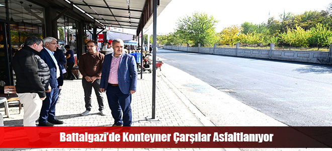 Battalgazi’de Konteyner Çarşılar Asfaltlanıyor