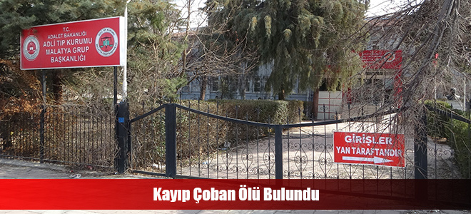 Kayıp Çoban Ölü Bulundu