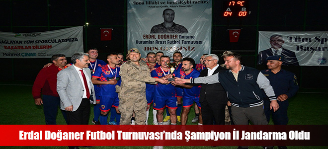 Erdal Doğaner Futbol Turnuvası’nda Şampiyon İl Jandarma Oldu