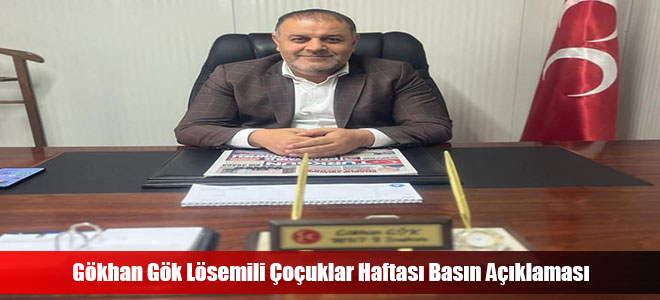 Gökhan Gök Lösemili Çoçuklar Haftası Basın Açıklaması