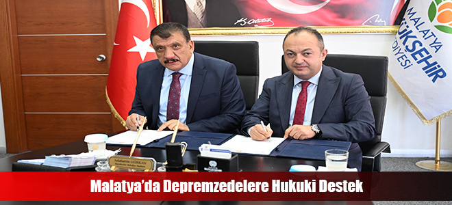 Malatya’da Depremzedelere Hukuki Destek