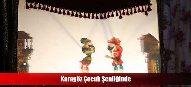 Karagöz Çocuk Şenliğinde