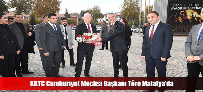 KKTC Cumhuriyet Meclisi Başkanı Töre Malatya’da