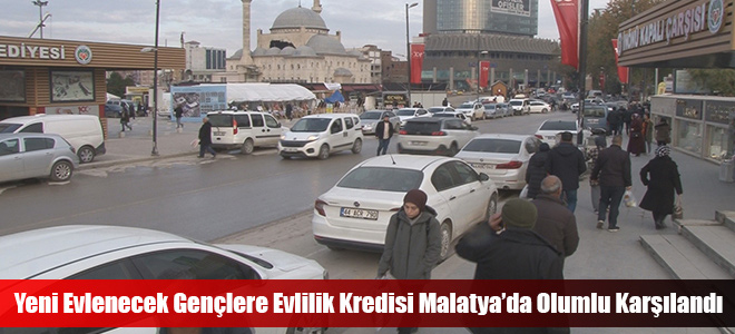 Yeni Evlenecek Gençlere Evlilik Kredisi Malatya’da Olumlu Karşılandı