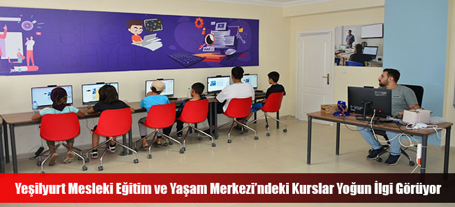 Yeşilyurt Mesleki Eğitim ve Yaşam Merkezi’ndeki Kurslar Yoğun İlgi Görüyor