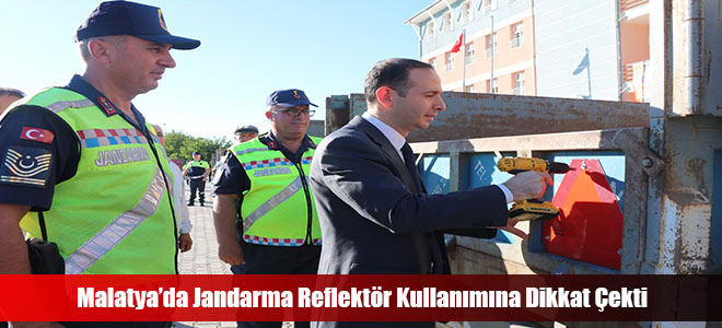 Malatya’da Jandarma Reflektör Kullanımına Dikkat Çekti