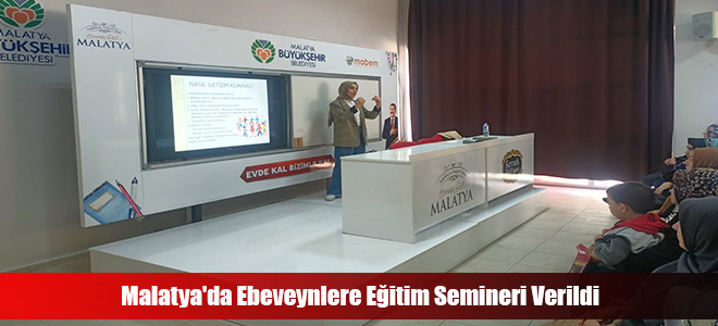 Malatya'da Ebeveynlere Eğitim Semineri Verildi