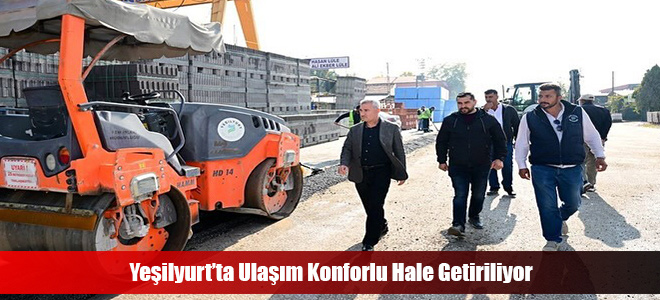 Yeşilyurt’ta Ulaşım Konforlu Hale Getiriliyor