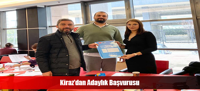 Kiraz’dan Adaylık Başvurusu