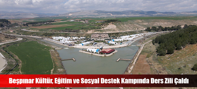 Beşpınar Kültür, Eğitim ve Sosyal Destek Kampında Ders Zili Çaldı