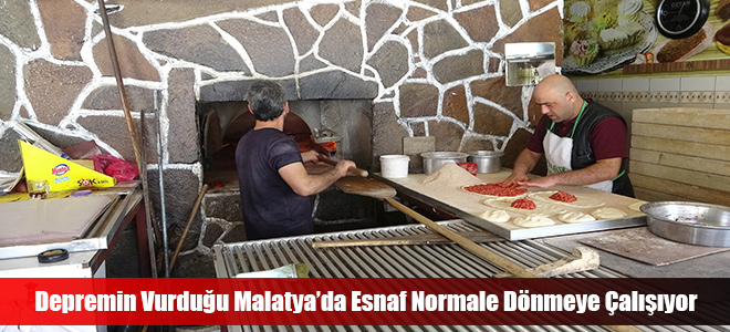 Depremin Vurduğu Malatya’da Esnaf Normale Dönmeye Çalışıyor