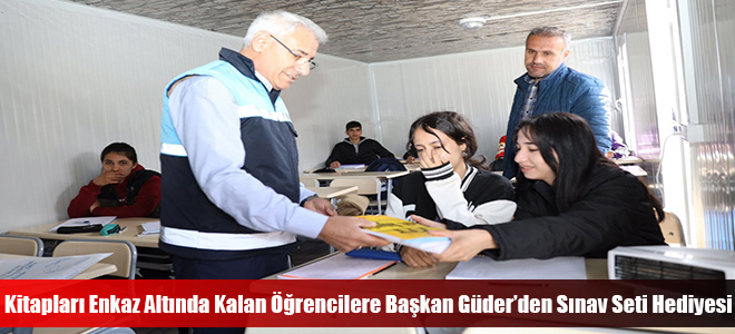 Kitapları Enkaz Altında Kalan Öğrencilere Başkan Güder’den Sınav Seti Hediyesi