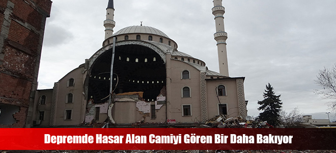 Depremde Hasar Alan Camiyi Gören Bir Daha Bakıyor