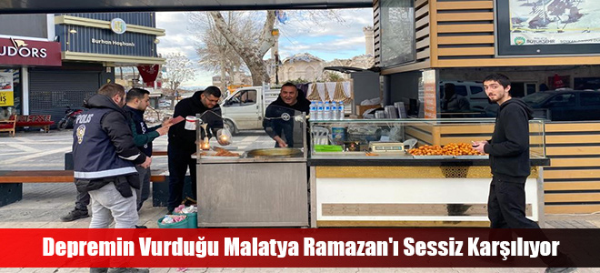 Depremin Vurduğu Malatya Ramazan'ı Sessiz Karşılıyor