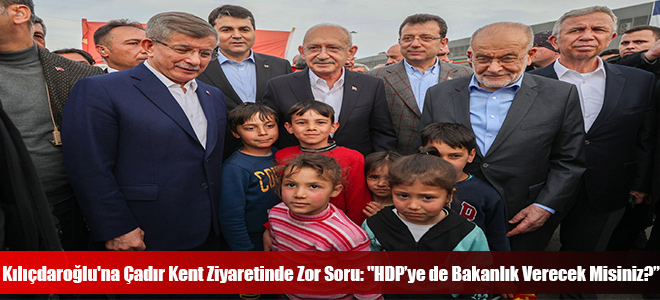 Kılıçdaroğlu'na Çadır Kent Ziyaretinde Zor Soru: 