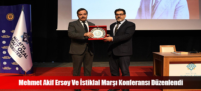 Mehmet Akif Ersoy Ve İstiklal Marşı Konferansı Düzenlendi