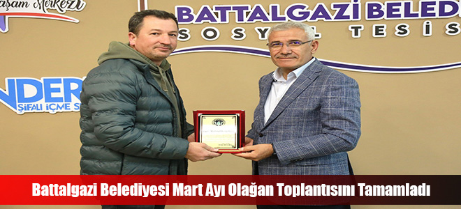 Battalgazi Belediyesi Mart Ayı Olağan Toplantısını Tamamladı