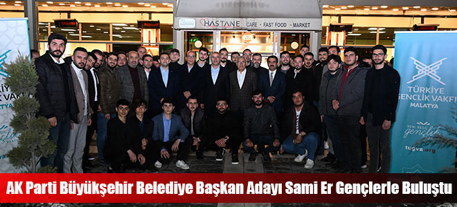 AK Parti Büyükşehir Belediye Başkan Adayı Sami Er Gençlerle Buluştu