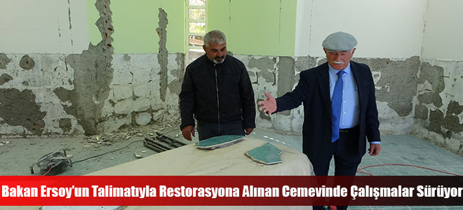 Bakan Ersoy’un Talimatıyla Restorasyona Alınan Cemevinde Çalışmalar Sürüyor