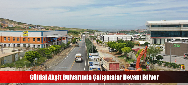 Güldal Akşit Bulvarında Çalışmalar Devam Ediyor