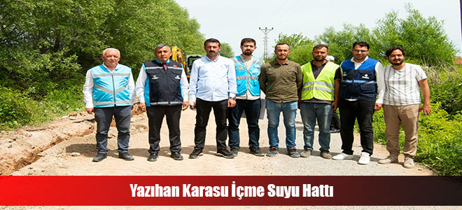 Yazıhan Karasu İçme Suyu Hattı