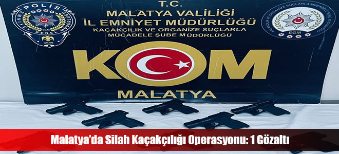 Malatya’da Silah Kaçakçılığı Operasyonu: 1 Gözaltı