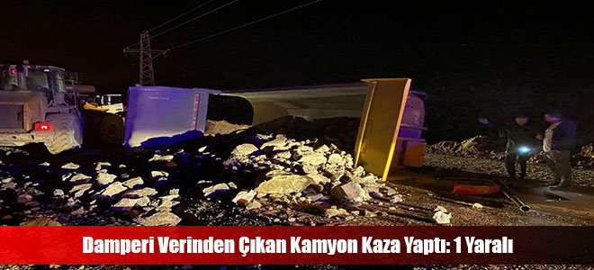 Damperi Verinden Çıkan Kamyon Kaza Yaptı: 1 Yaralı