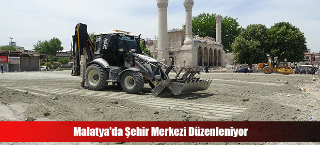 Malatya'da Şehir Merkezi Düzenleniyor