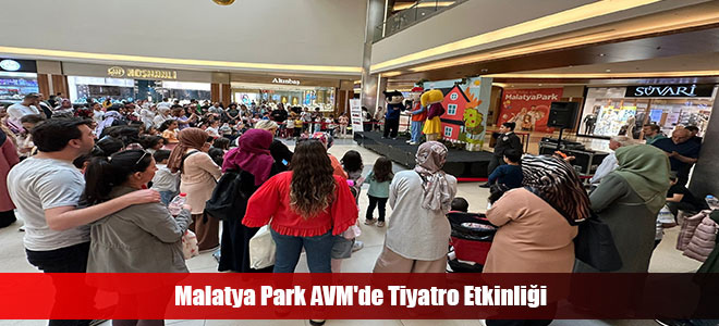 Malatya Park AVM'de Tiyatro Etkinliği