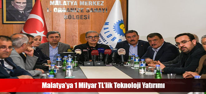 Malatya’ya 1 Milyar TL’lik Teknoloji Yatırımı