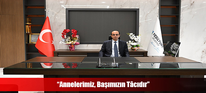 “Annelerimiz, Başımızın Tâcıdır”