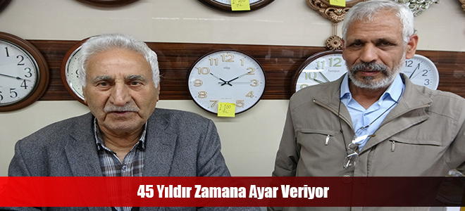 45 Yıldır Zamana Ayar Veriyor