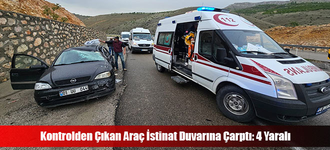 Kontrolden Çıkan Araç İstinat Duvarına Çarptı: 4 Yaralı