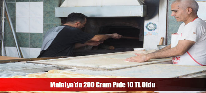 Malatya’da 200 Gram Pide 10 TL Oldu