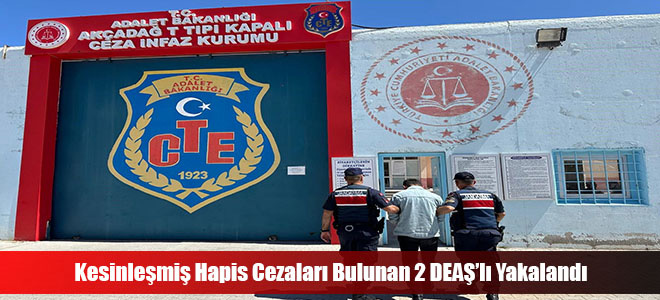 Kesinleşmiş Hapis Cezaları Bulunan 2 DEAŞ’lı Yakalandı