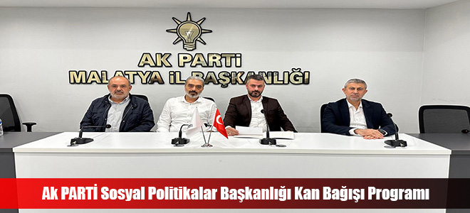 Ak PARTİ Sosyal Politikalar Başkanlığı Kan Bağışı Programı