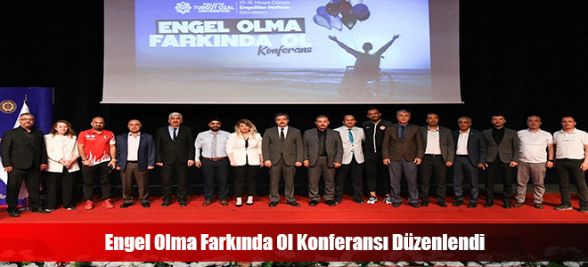 Engel Olma Farkında Ol Konferansı Düzenlendi