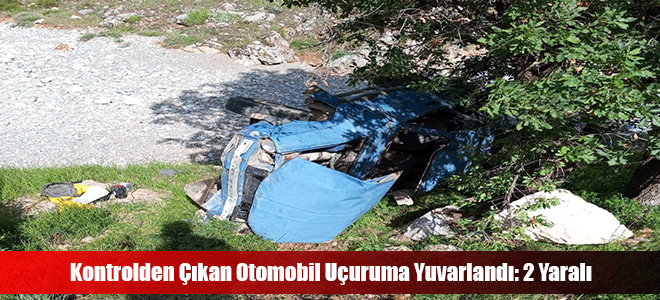 Kontrolden Çıkan Otomobil Uçuruma Yuvarlandı: 2 Yaralı