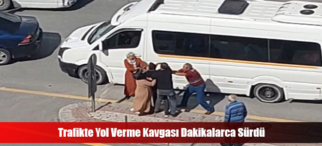 Trafikte Yol Verme Kavgası Dakikalarca Sürdü