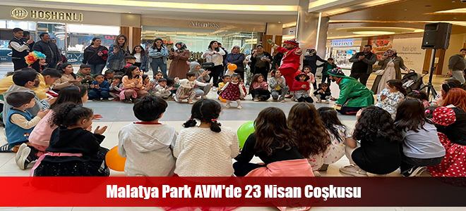 Malatya Park AVM'de 23 Nisan Coşkusu