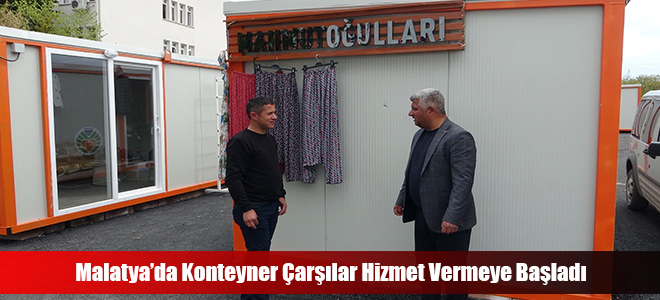 Malatya’da Konteyner Çarşılar Hizmet Vermeye Başladı