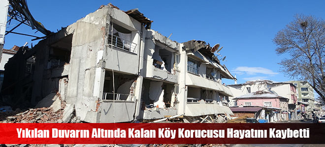 Yıkılan Duvarın Altında Kalan Köy Korucusu Hayatını Kaybetti