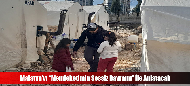 Malatya’yı “Memleketimin Sessiz Bayramı” İle Anlatacak