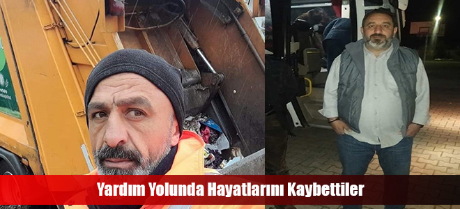 Yardım Yolunda Hayatlarını Kaybettiler