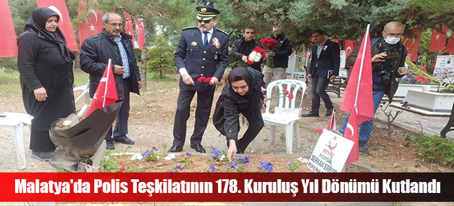 Malatya'da Polis Teşkilatının 178. Kuruluş Yıl Dönümü Kutlandı