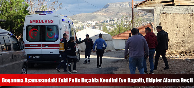 Boşanma Aşamasındaki Eski Polis Bıçakla Kendini Eve Kapattı, Ekipler Alarma Geçti